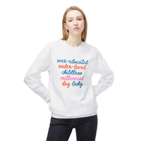 Over-educated under-loved childless millennial Dog Lady crewneck sweatshirt