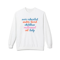 Over-educated under-loved childless millennial Cat Lady crewneck sweatshirt