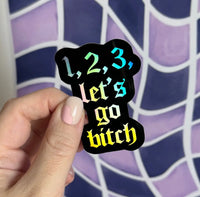 1, 2, 3, let's go bitch sticker MangoIllustrated