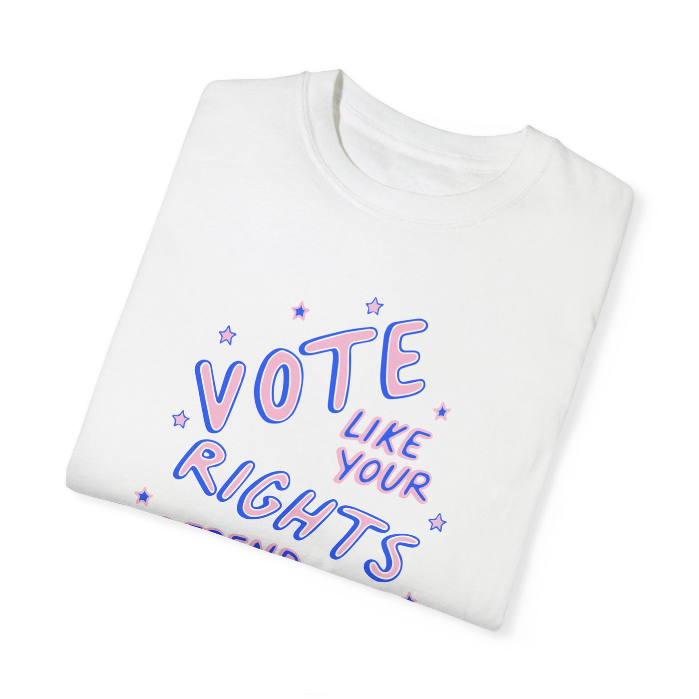 Vote like your rights depend on it T-Shirt