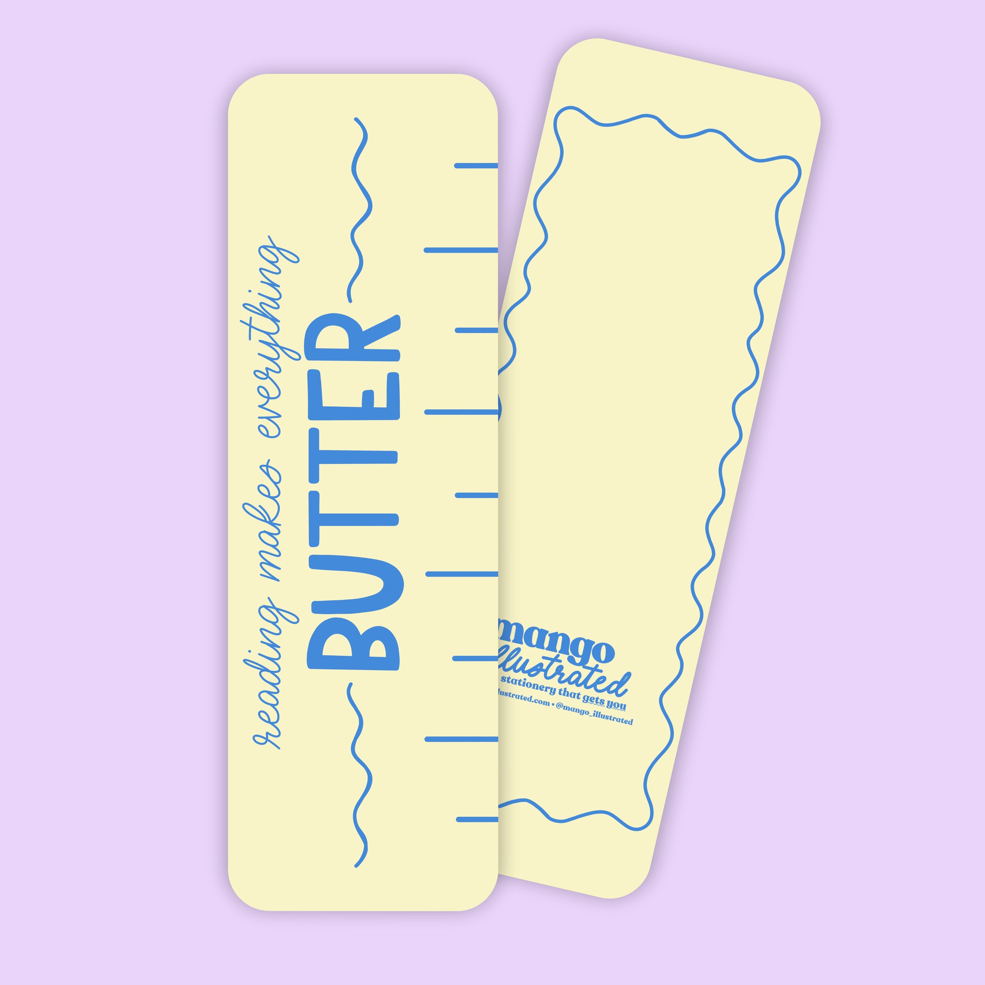 Reading Makes Everything Butter bookmark styled — illustrated foodie book lover bookmark by MangoIllustrated