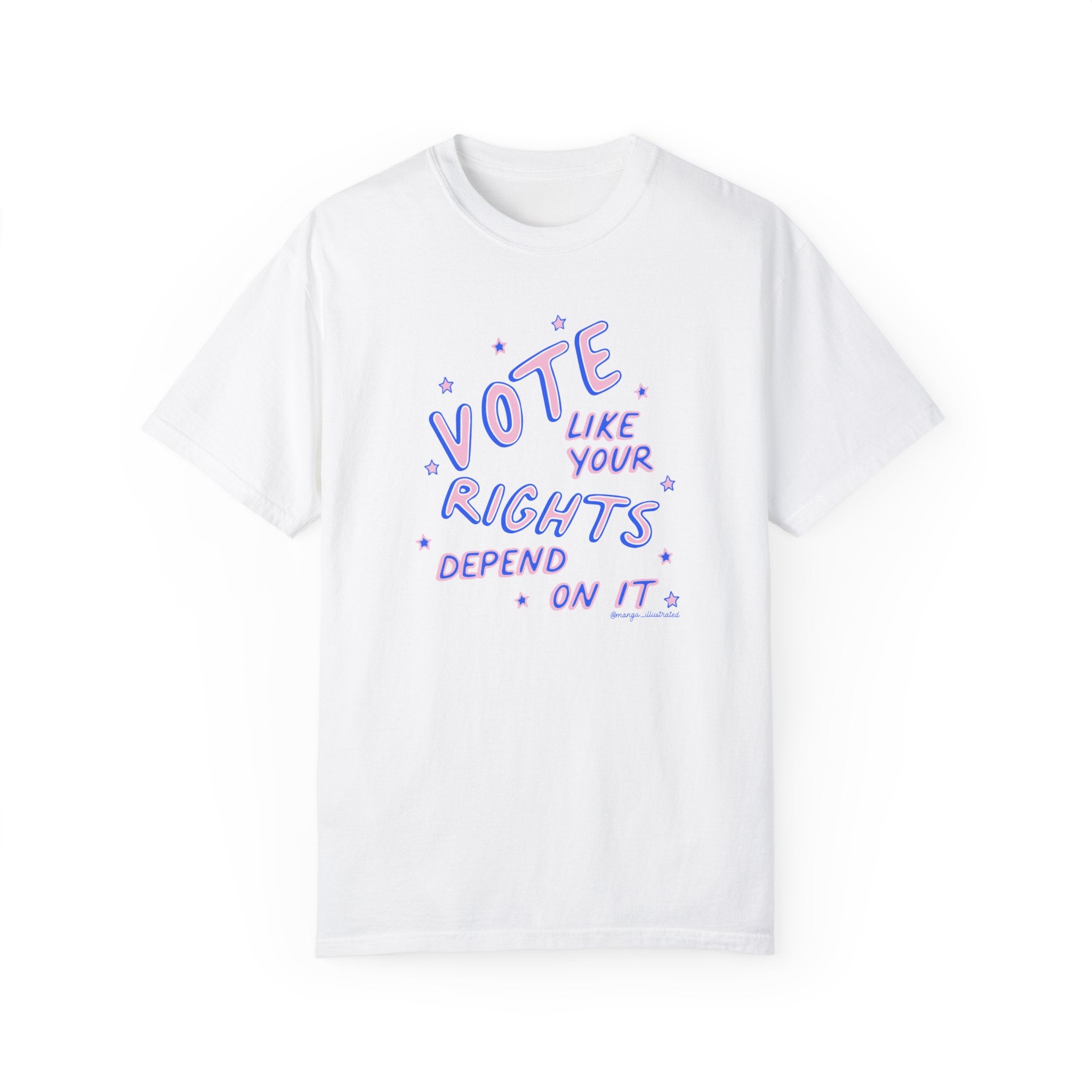 Vote like your rights depend on it T-Shirt