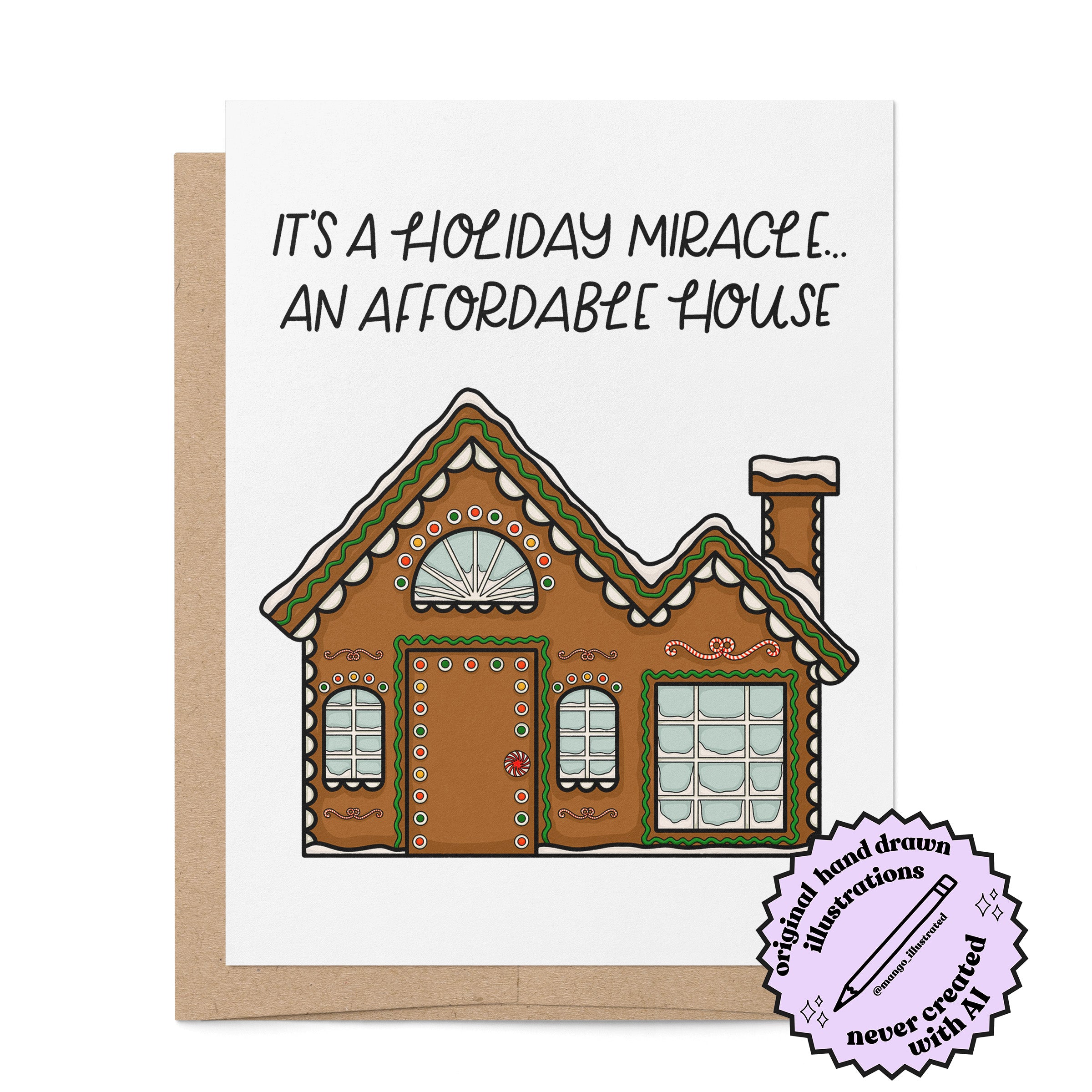 Affordable Gingerbread House funny holiday card badge — relatable millennial Christmas card by MangoIllustrated