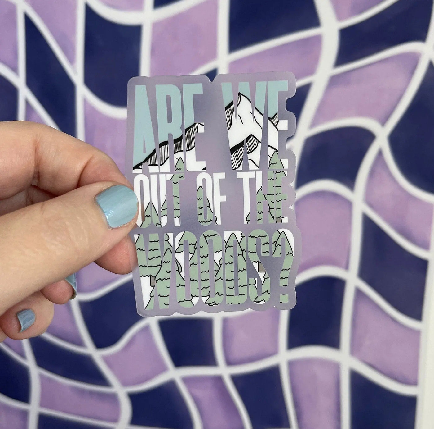 Are We Out of the Woods? CLEAR sticker MangoIllustrated