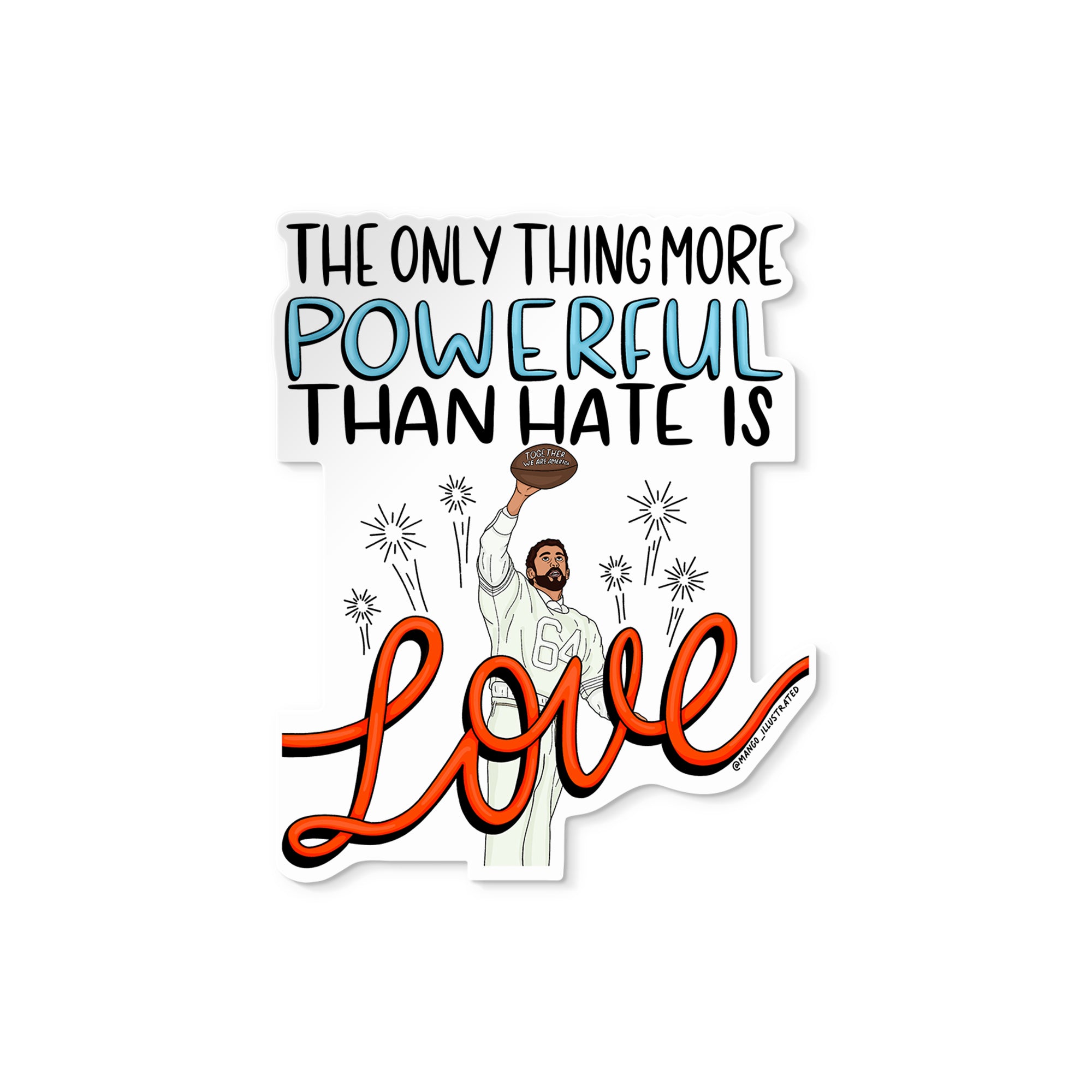 Love is More Powerful Benito sticker