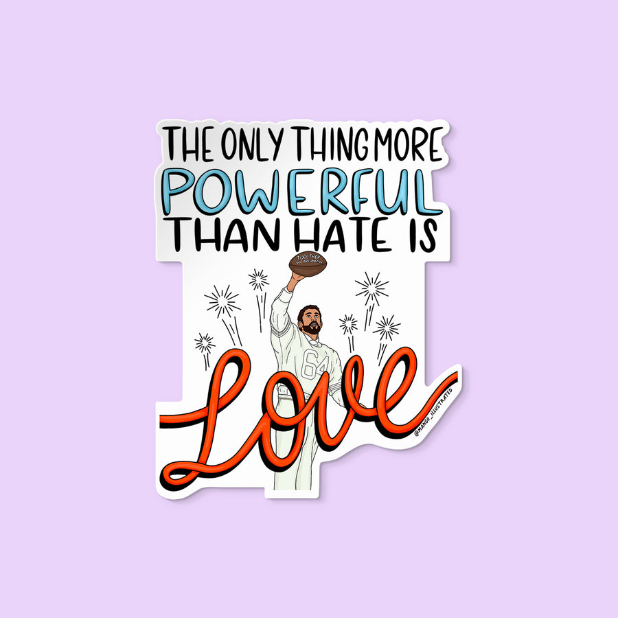 Love is More Powerful Benito sticker