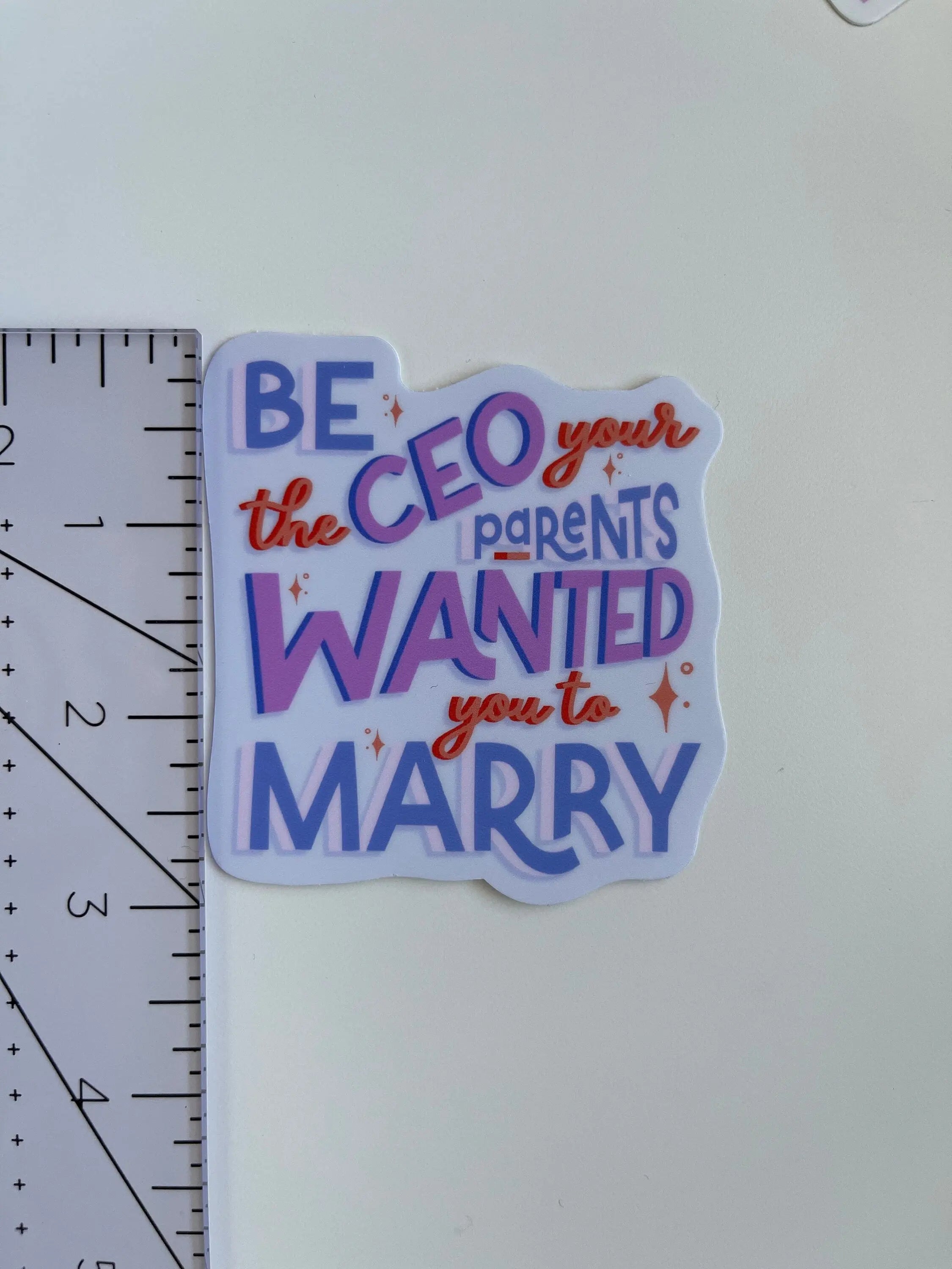 Be the CEO Your Parents Wanted You to Marry sticker MangoIllustrated