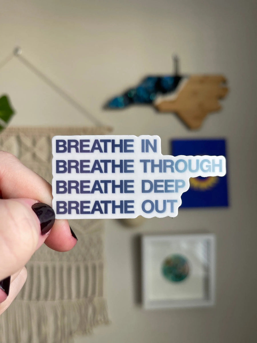 Breathe in breathe through breathe deep breathe out sticker MangoIllustrated