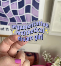 CLEAR Argumentative Antithetical Dream Girl sticker MangoIllustrated