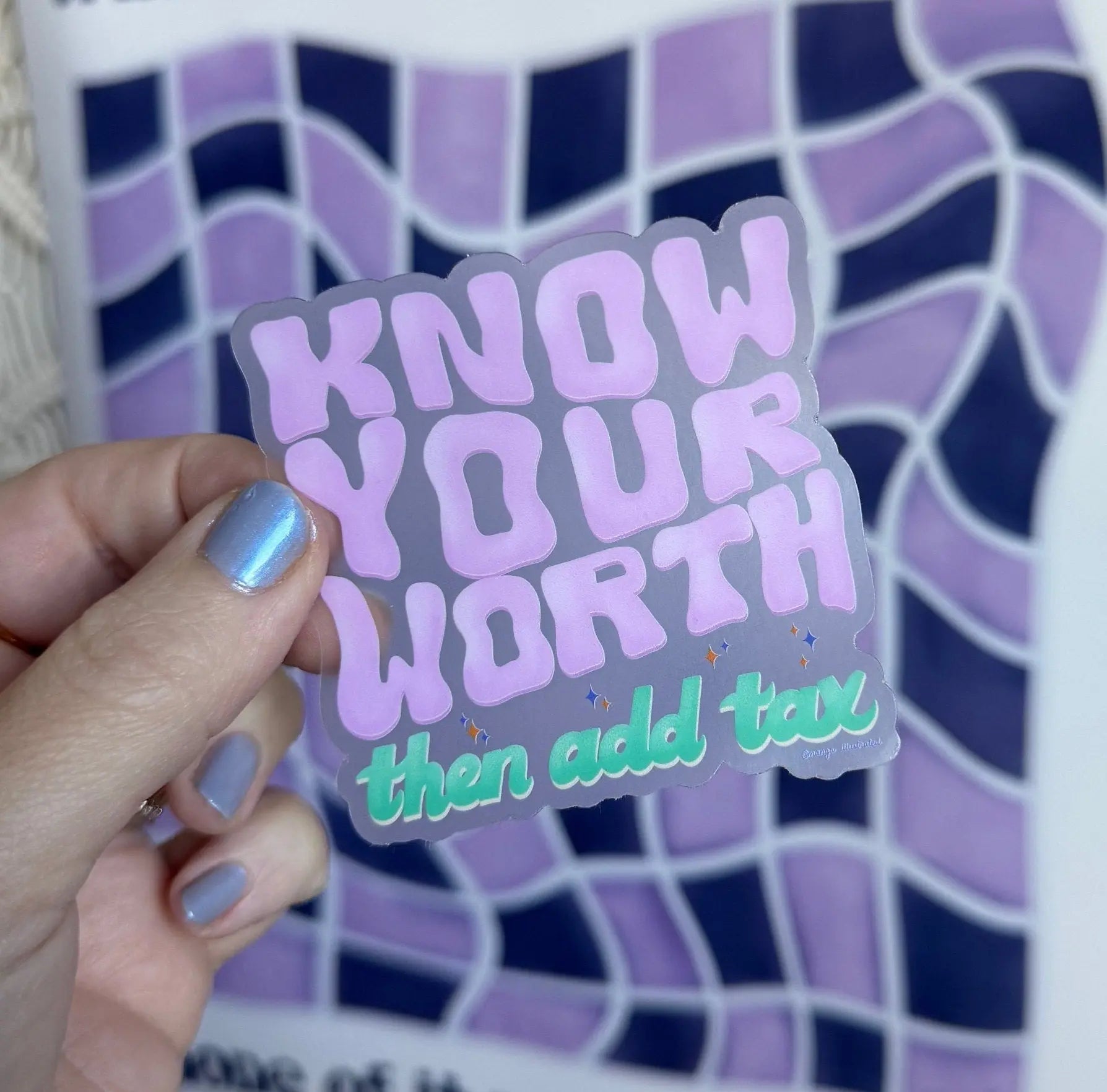 CLEAR Know your worth then add tax sticker MangoIllustrated