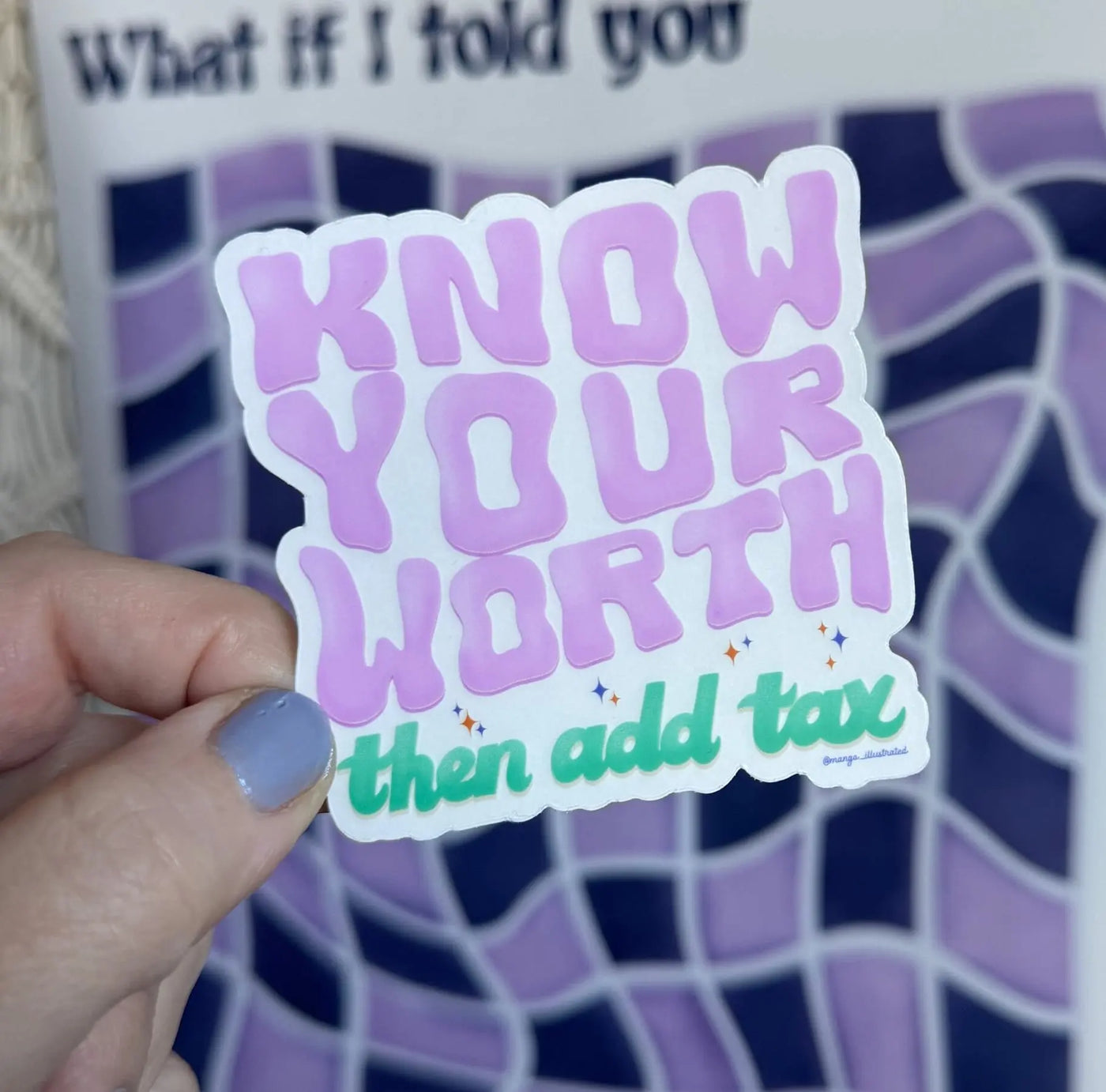 CLEAR Know your worth then add tax sticker MangoIllustrated