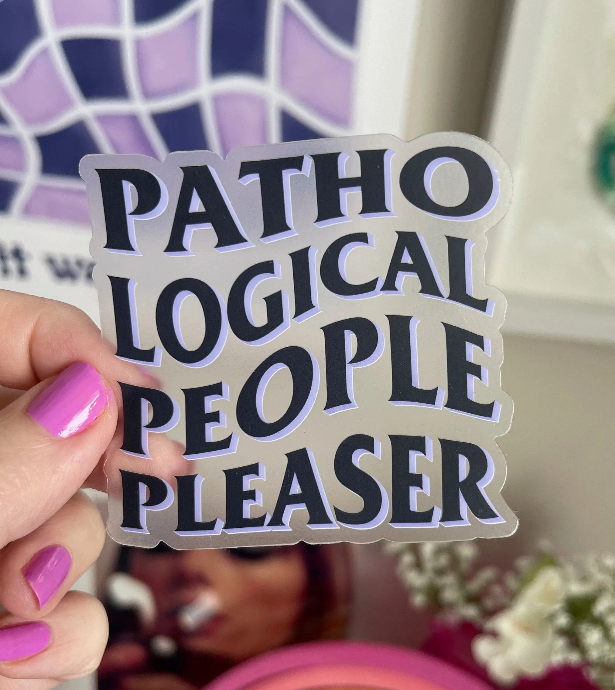 CLEAR Pathological people pleaser sticker MangoIllustrated
