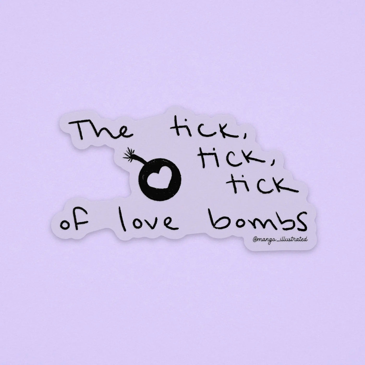CLEAR The tick tick tick of love bombs sticker MangoIllustrated