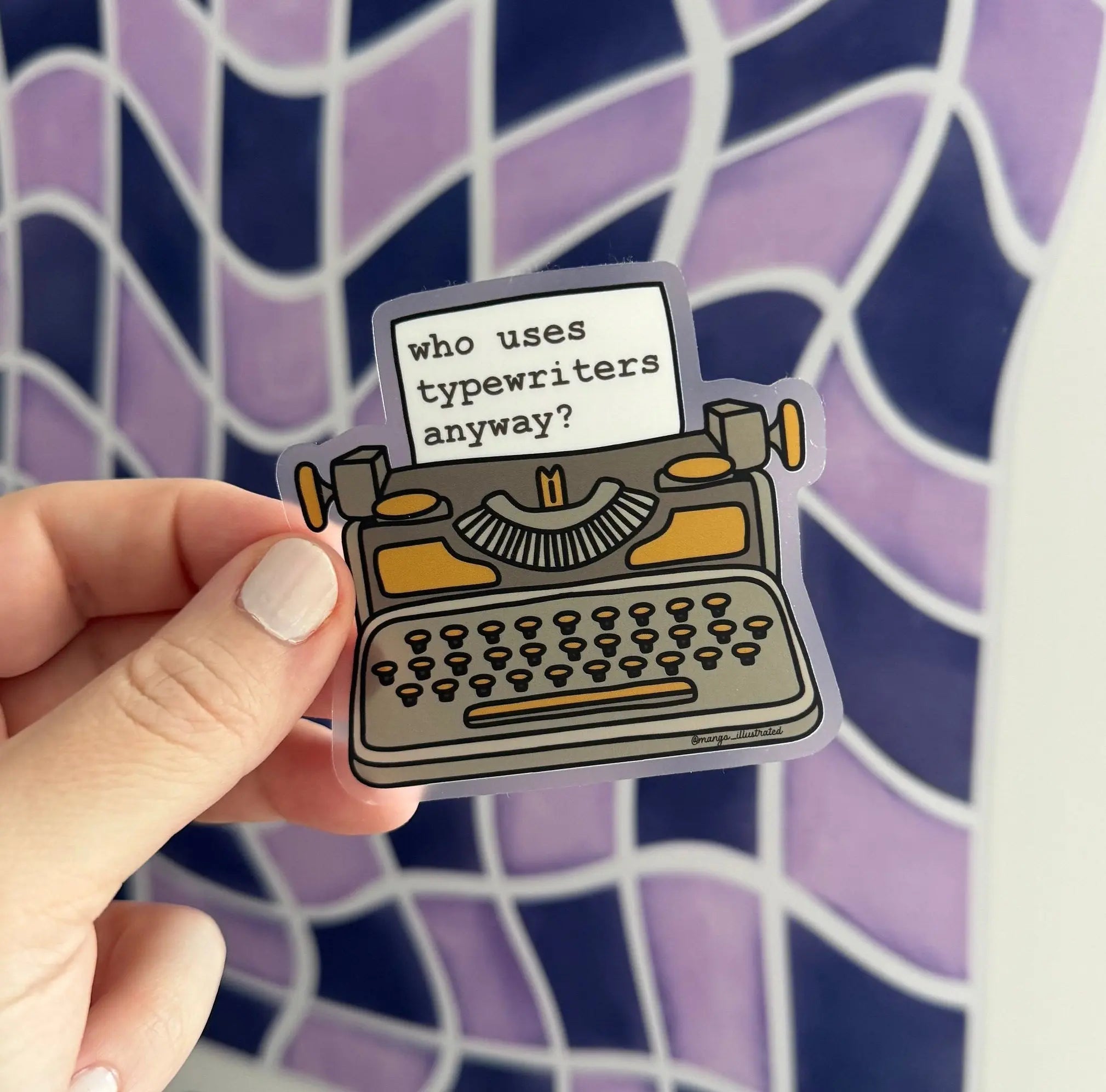 CLEAR Who uses typewriters anyway sticker MangoIllustrated
