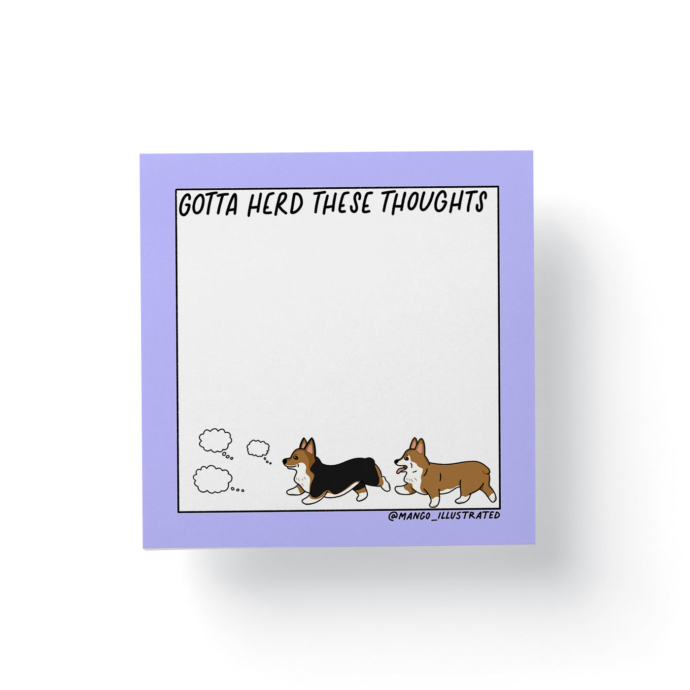 Gotta Herd Those Thoughts corgi sticky notes — illustrated 3x3 in corgi sticky notes by MangoIllustrated