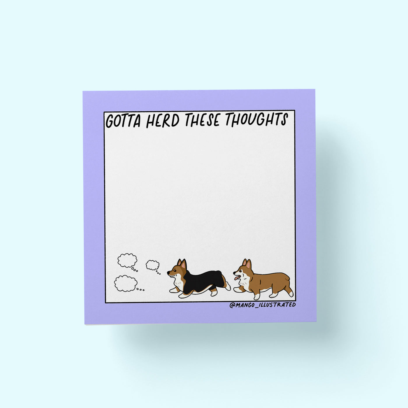 Gotta Herd Those Thoughts corgi sticky notes flat lay — dog lover desk accessory by indie artist MangoIllustrated