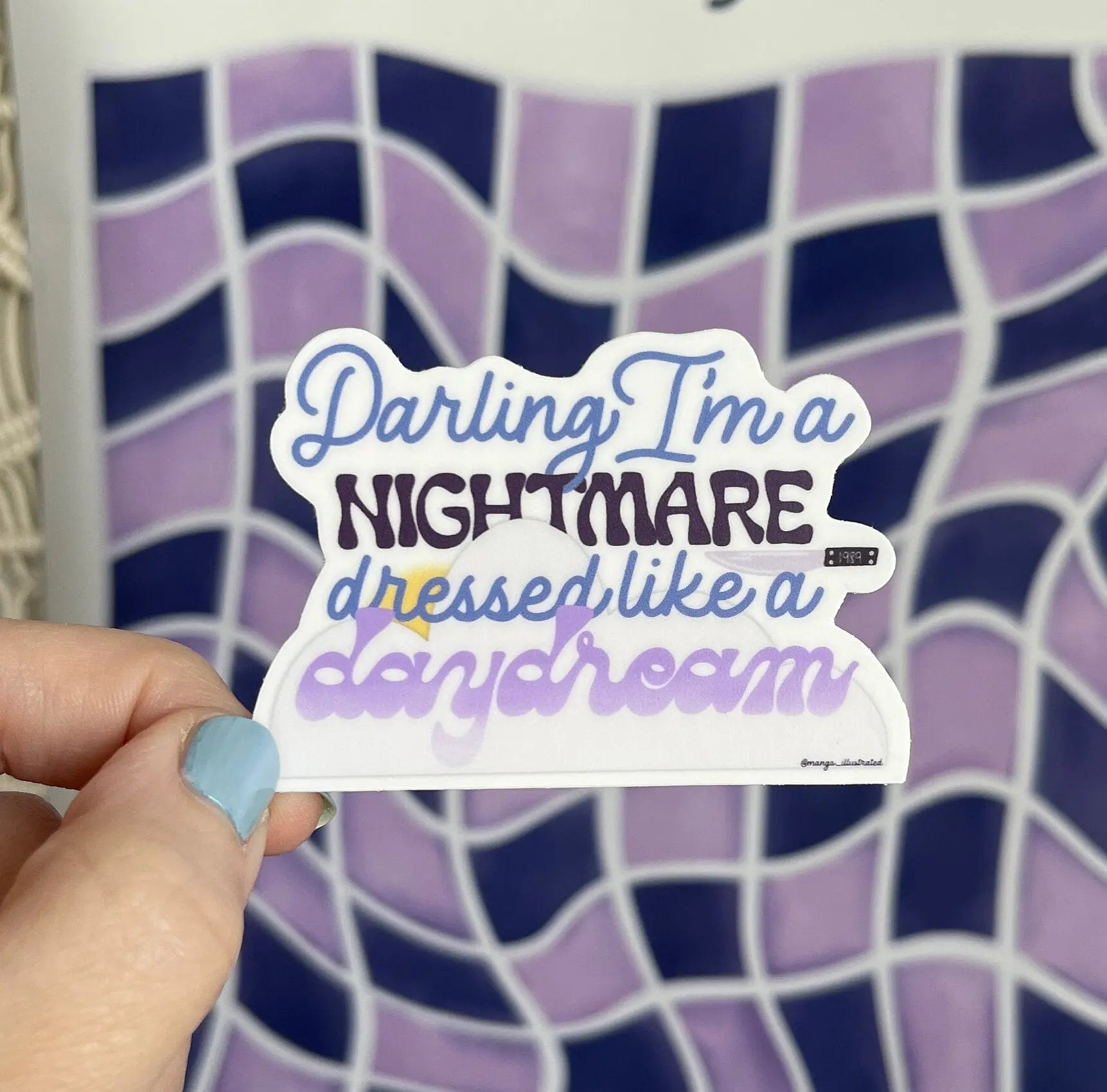 Darling I'm a nightmare dressed like a daydream sticker MangoIllustrated