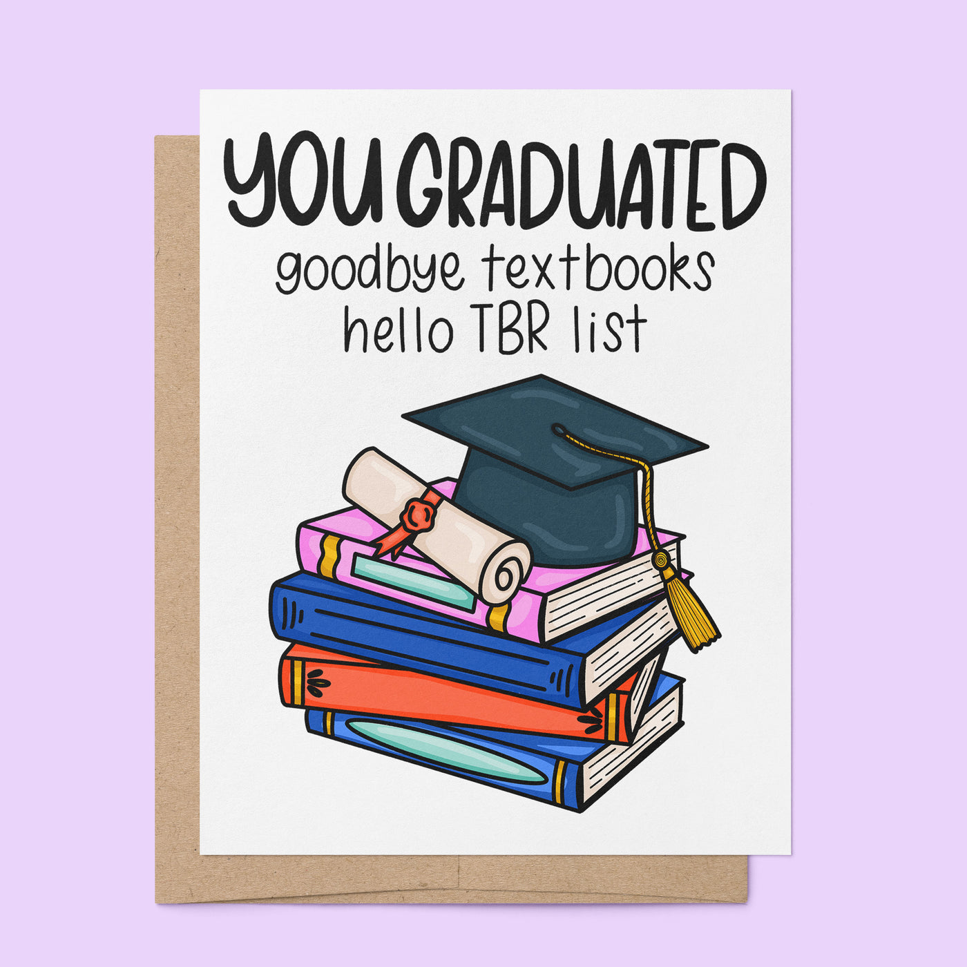 Bookish Graduation Card by MangoIllustrated — goodbye textbooks hello TBR list, stack of books illustration