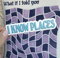 I Know Places sticker MangoIllustrated