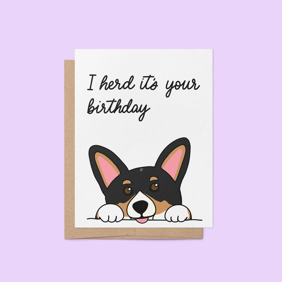 I herd it's your birthday corgi birthday card