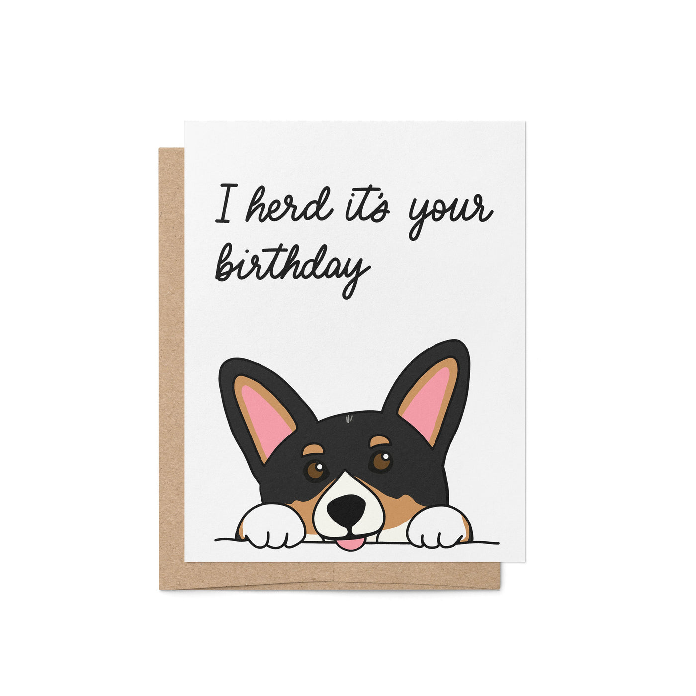 I herd it's your birthday corgi birthday card