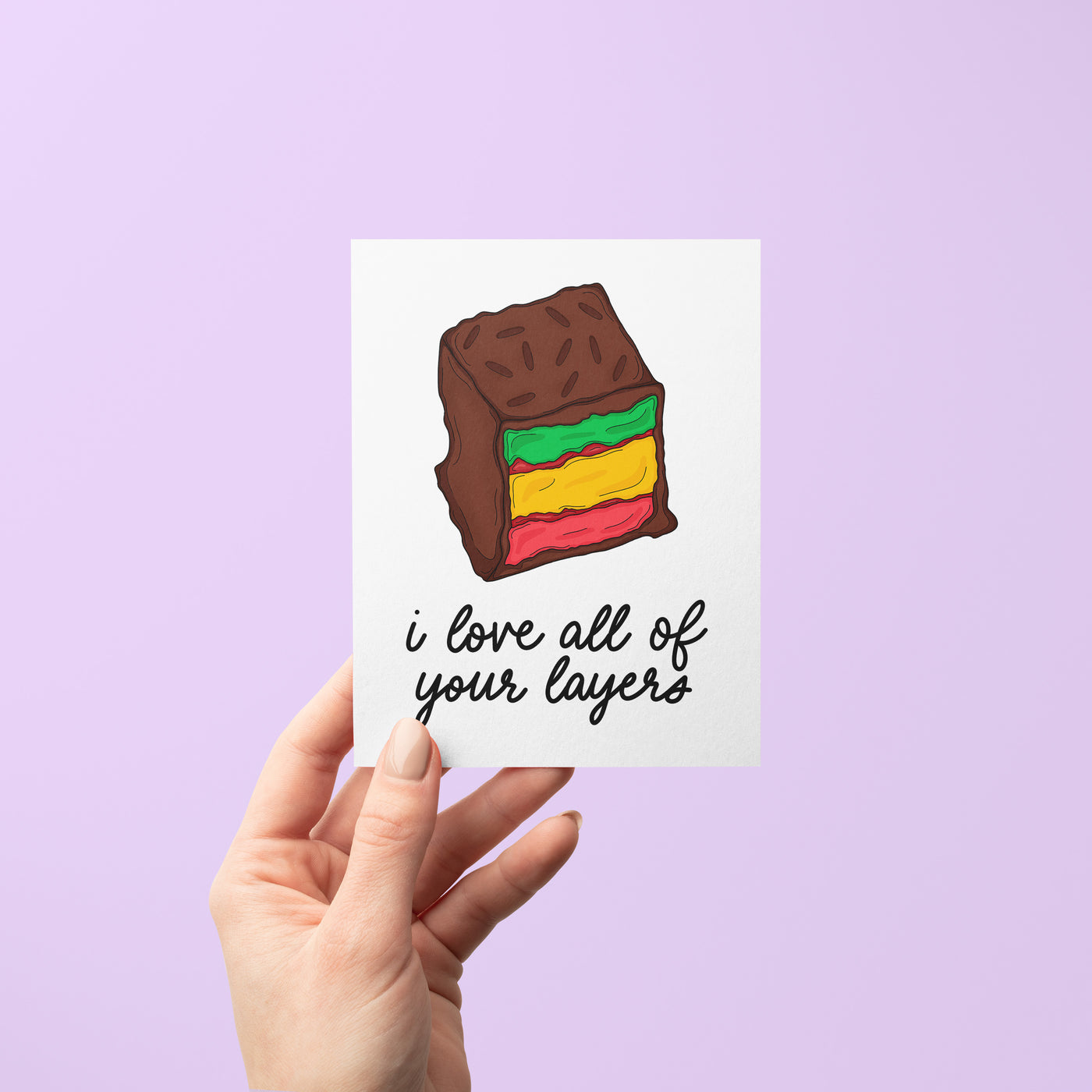 I Love All of Your Layers card