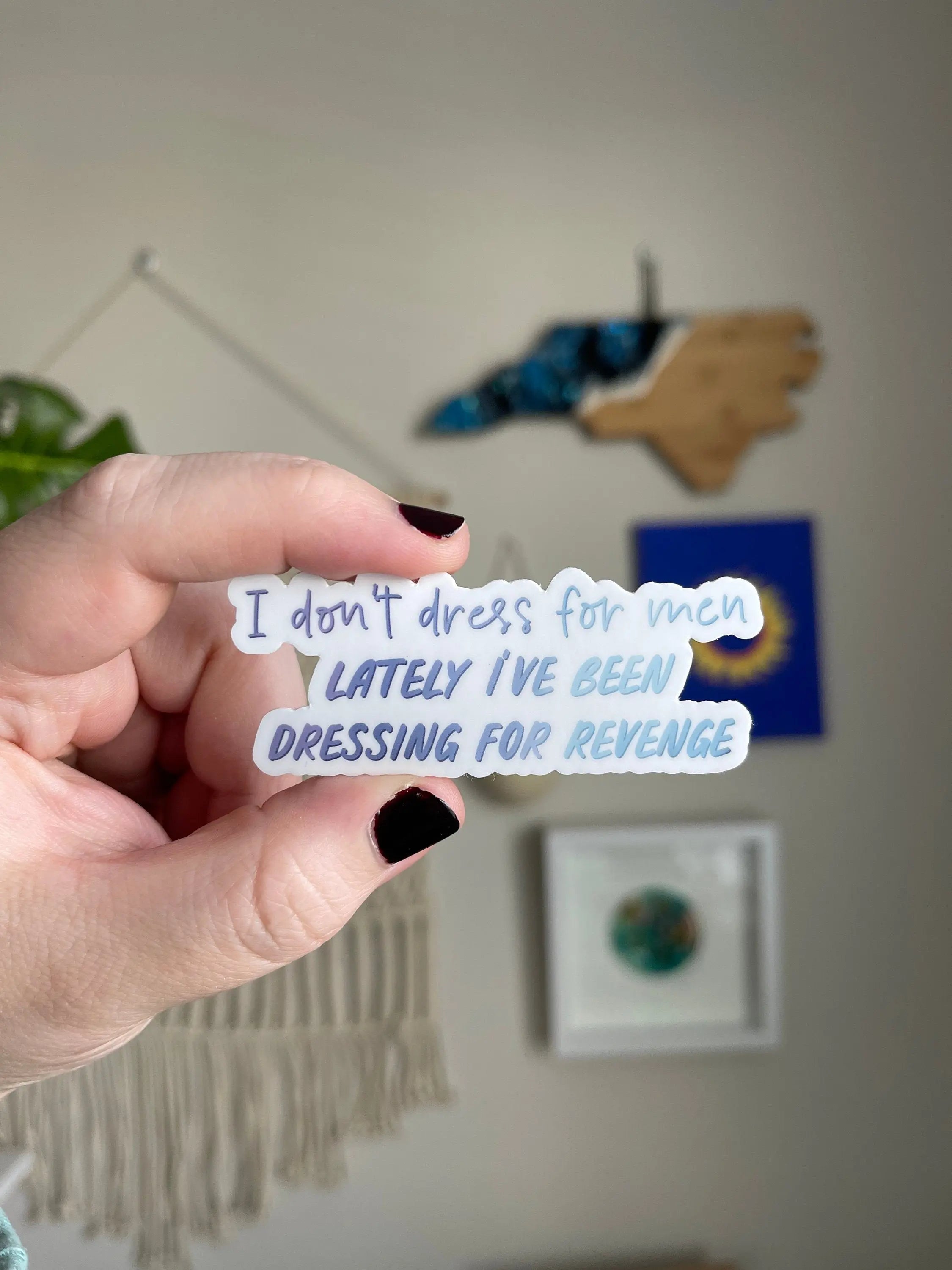 Lately I’ve Been Dressing For Revenge sticker MangoIllustrated