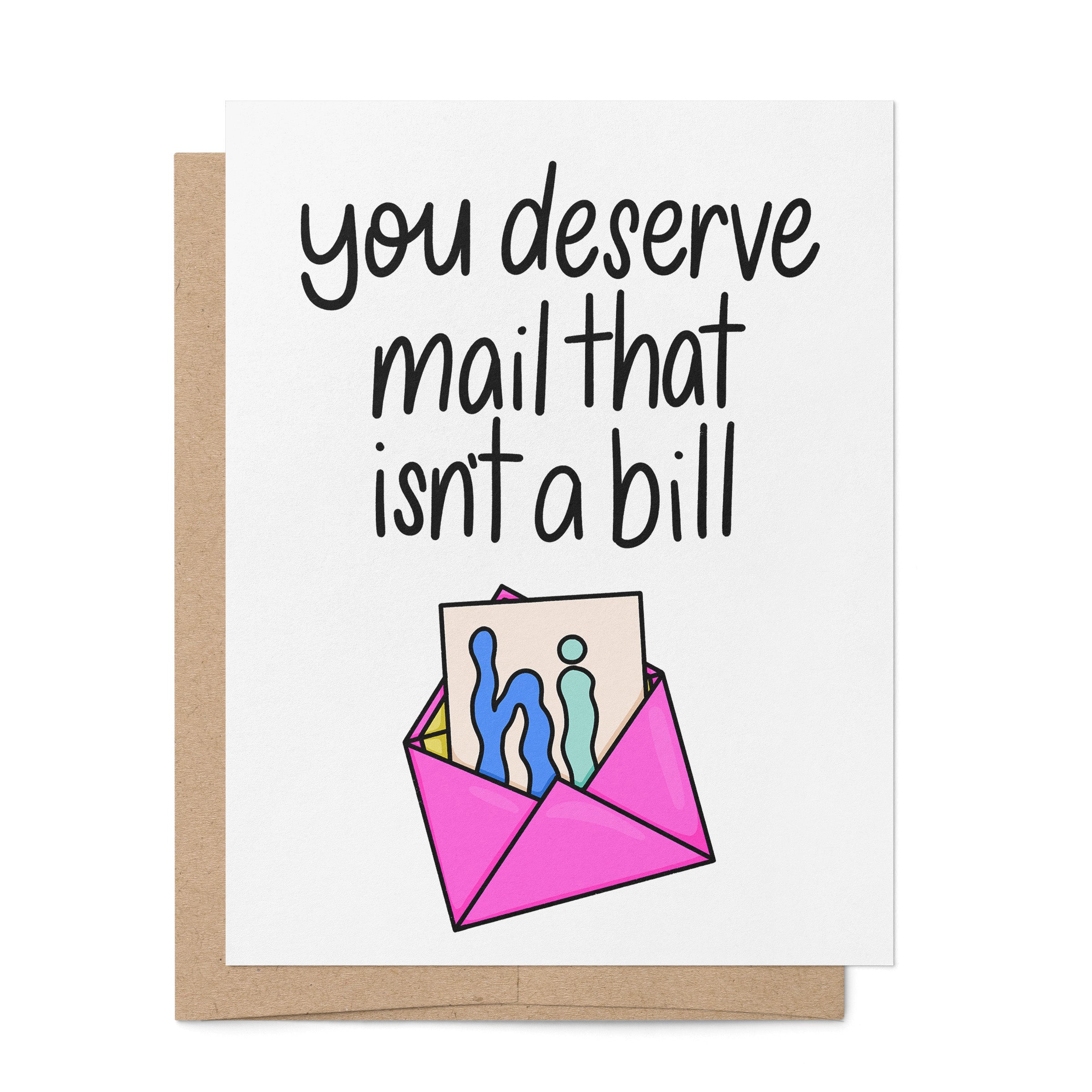 Happy Mail just because friendship card by MangoIllustrated — you deserve mail that isn't a bill