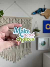 Make Good Choices sticker MangoIllustrated