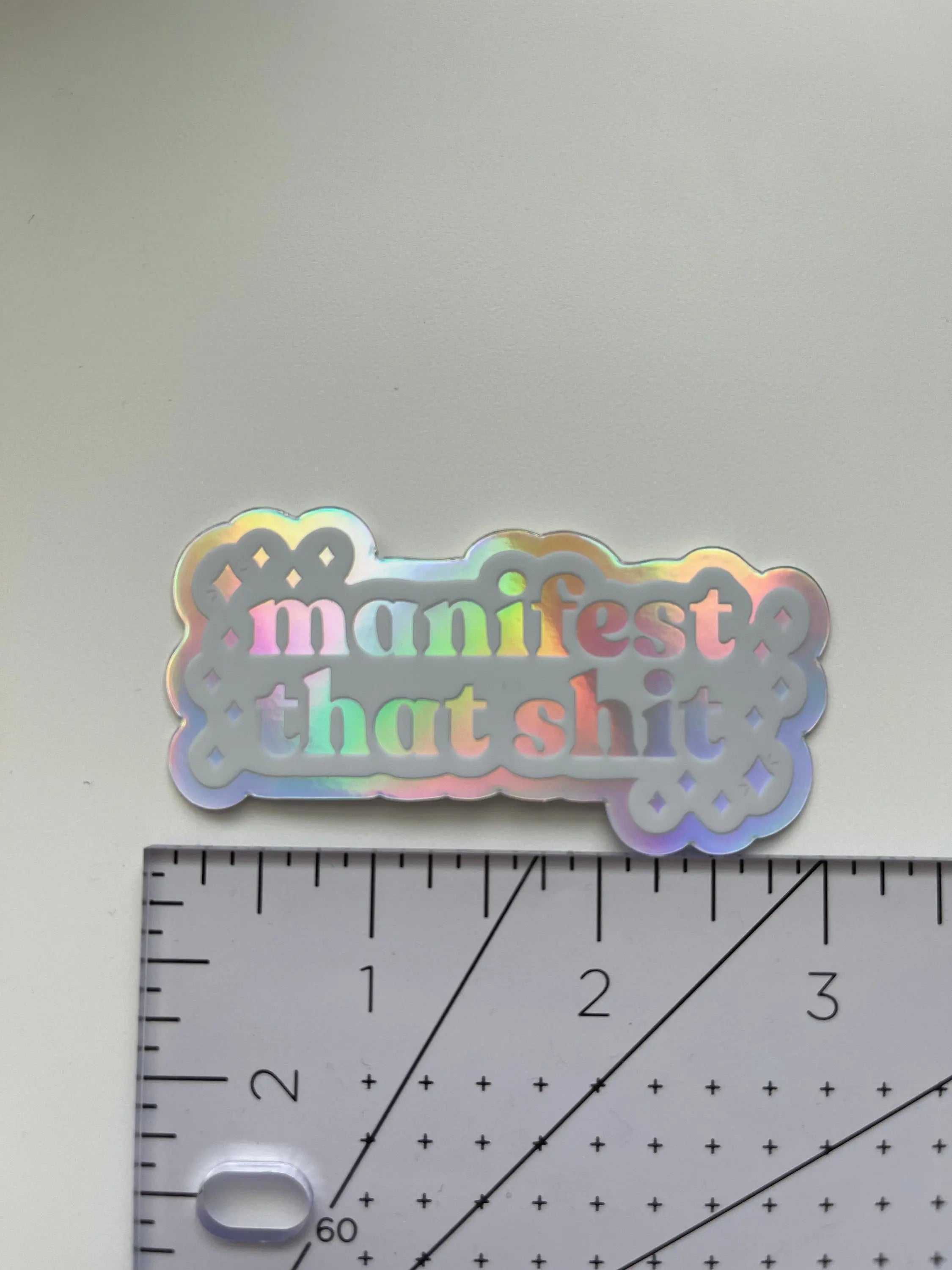 Manifest that shit holographic sticker MangoIllustrated