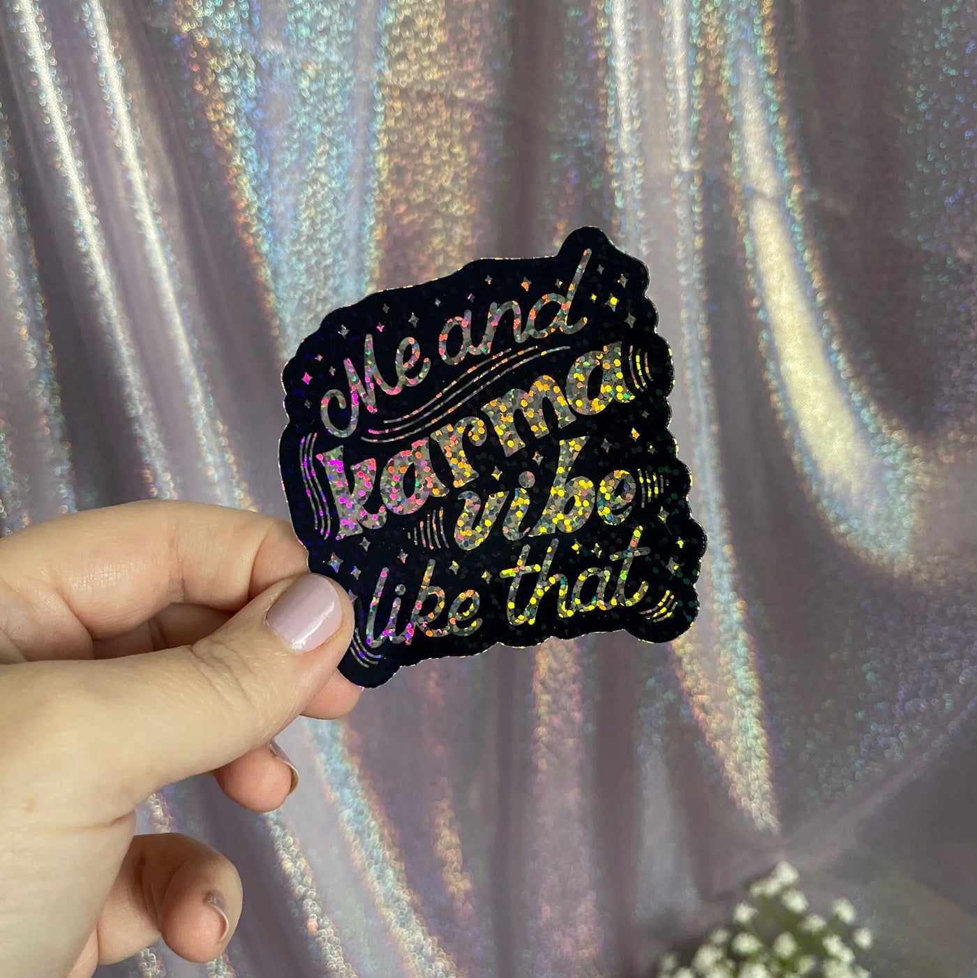 Me and Karma Vibe Like That holographic glitter sticker MangoIllustrated