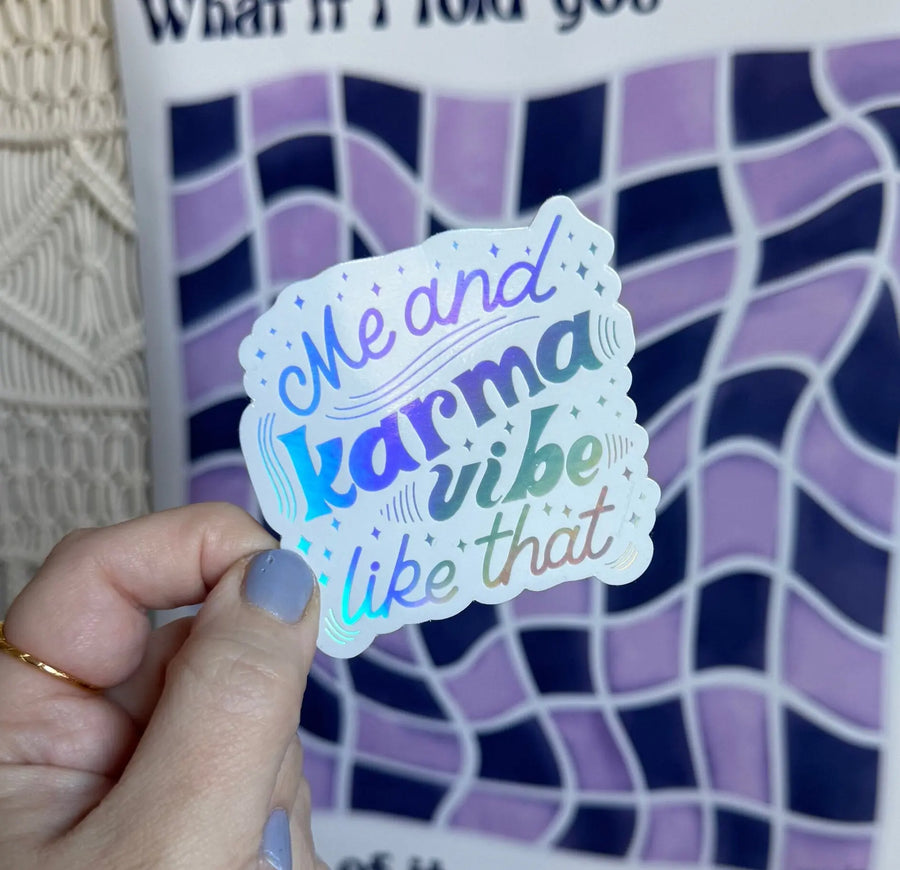 Me and Karma Vibe Like That white holographic sticker MangoIllustrated