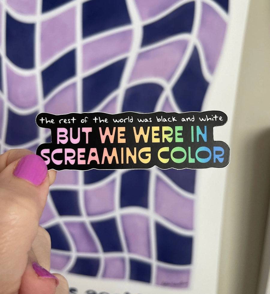 Out of the Woods "But We Were in Screaming Color" sticker - black MangoIllustrated