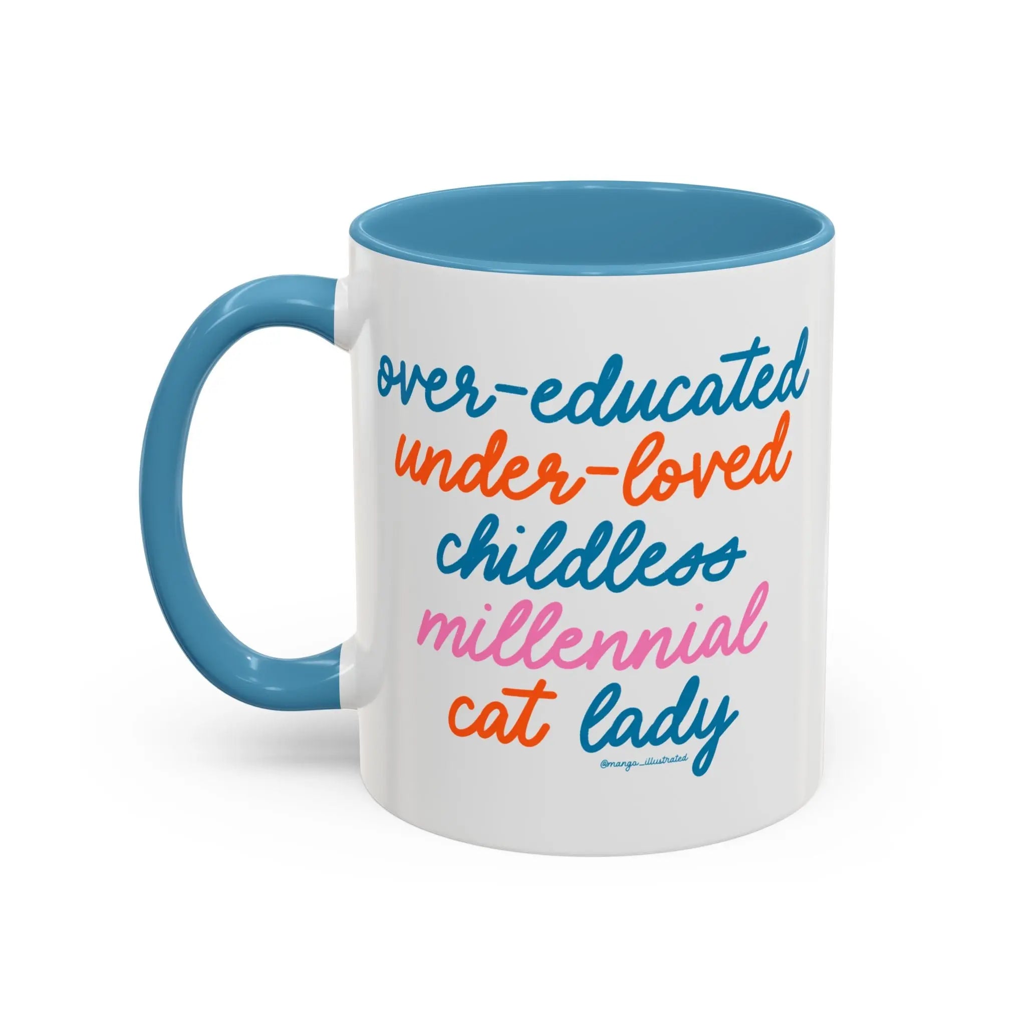 Over - educated under - loved childless millennial Cat Lady Mug - MangoIllustrated - Mug