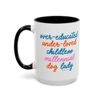 Over - educated under - loved childless millennial Dog Lady Mug - MangoIllustrated - Mug