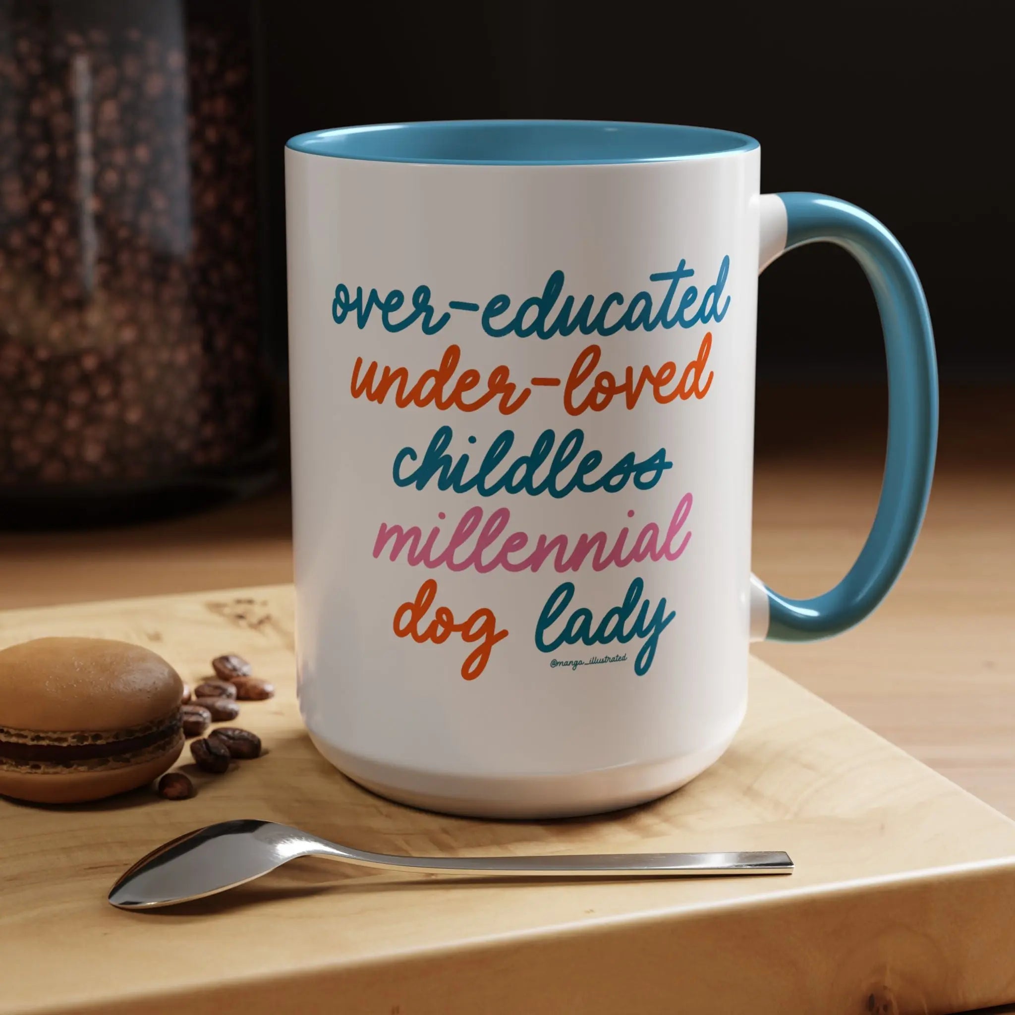 Over - educated under - loved childless millennial Dog Lady Mug - MangoIllustrated - Mug