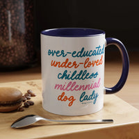 Over - educated under - loved childless millennial Dog Lady Mug - MangoIllustrated - Mug