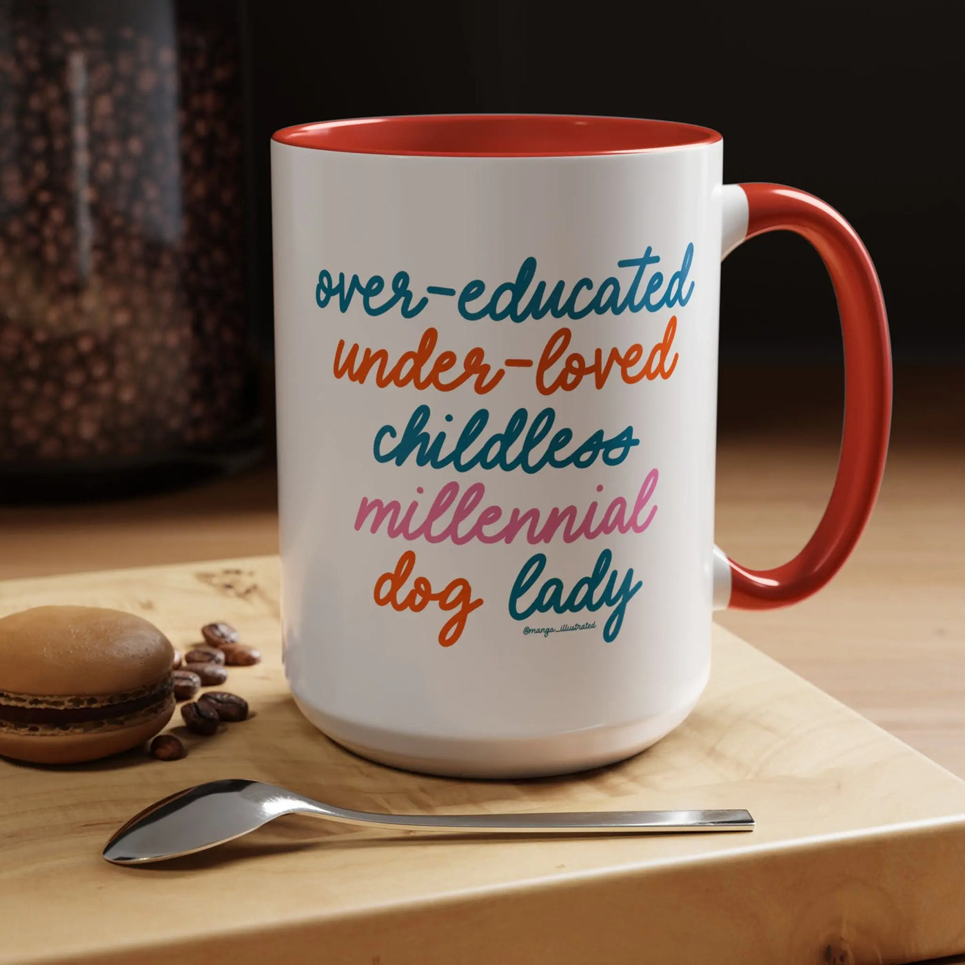 Over - educated under - loved childless millennial Dog Lady Mug - MangoIllustrated - Mug