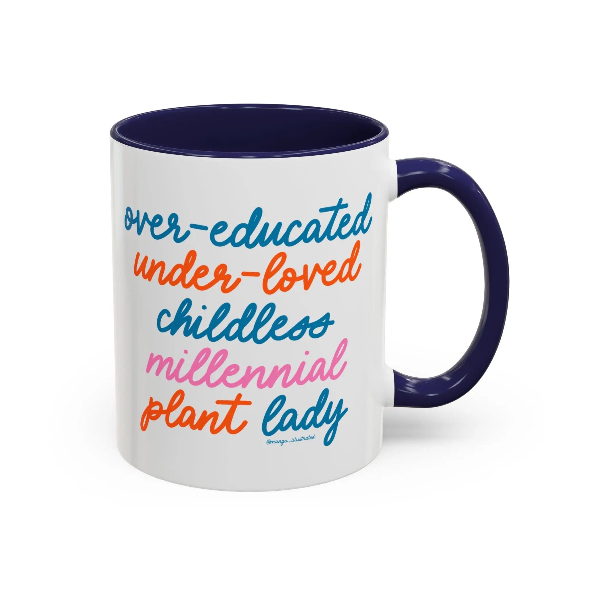 Over - educated under - loved childless millennial Plant Lady Mug - MangoIllustrated - Mug