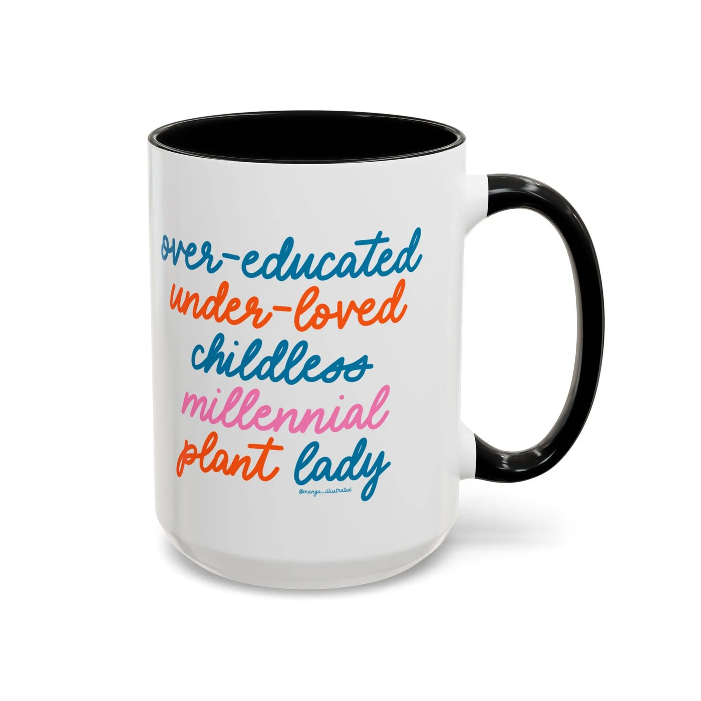 Over - educated under - loved childless millennial Plant Lady Mug - MangoIllustrated - Mug