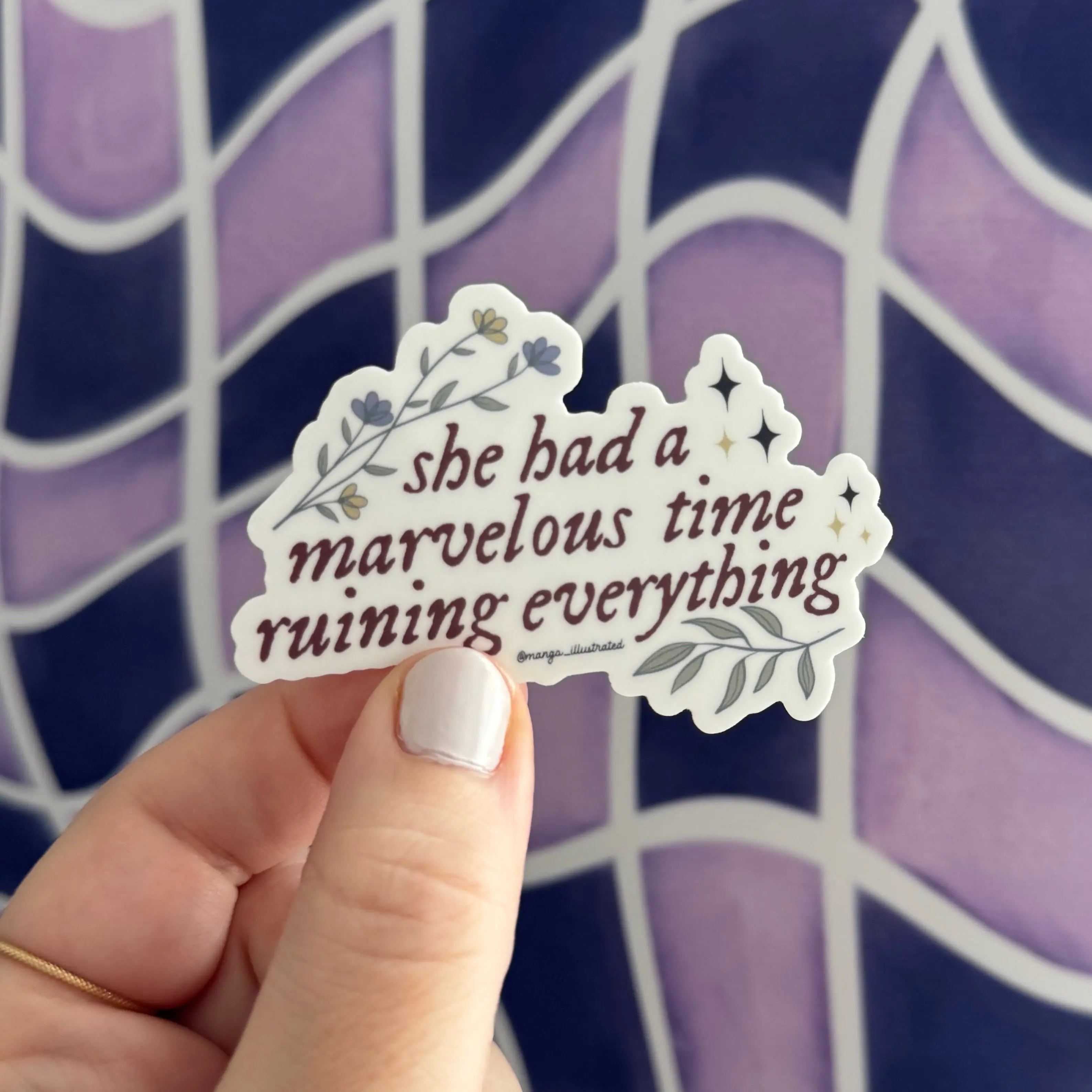 She had a marvelous time ruining everything sticker MangoIllustrated