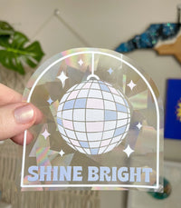 Shine Bright disco ball Suncatcher sticker MangoIllustrated