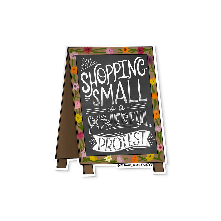 Shopping Small is a Protest feminist illustrated sticker by MangoIllustrated — chalkboard sign with flowers