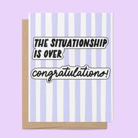 The Situationship is Over greeting card cutout — funny breakup congratulations card by MangoIllustrated