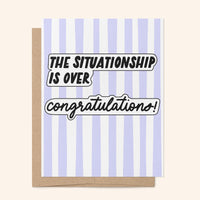 Situationship is Over card styled — funny illustrated congratulations breakup card by MangoIllustrated