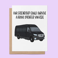 Bravo Sprinter Van love and friendship card