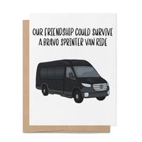 Bravo Sprinter Van love and friendship card