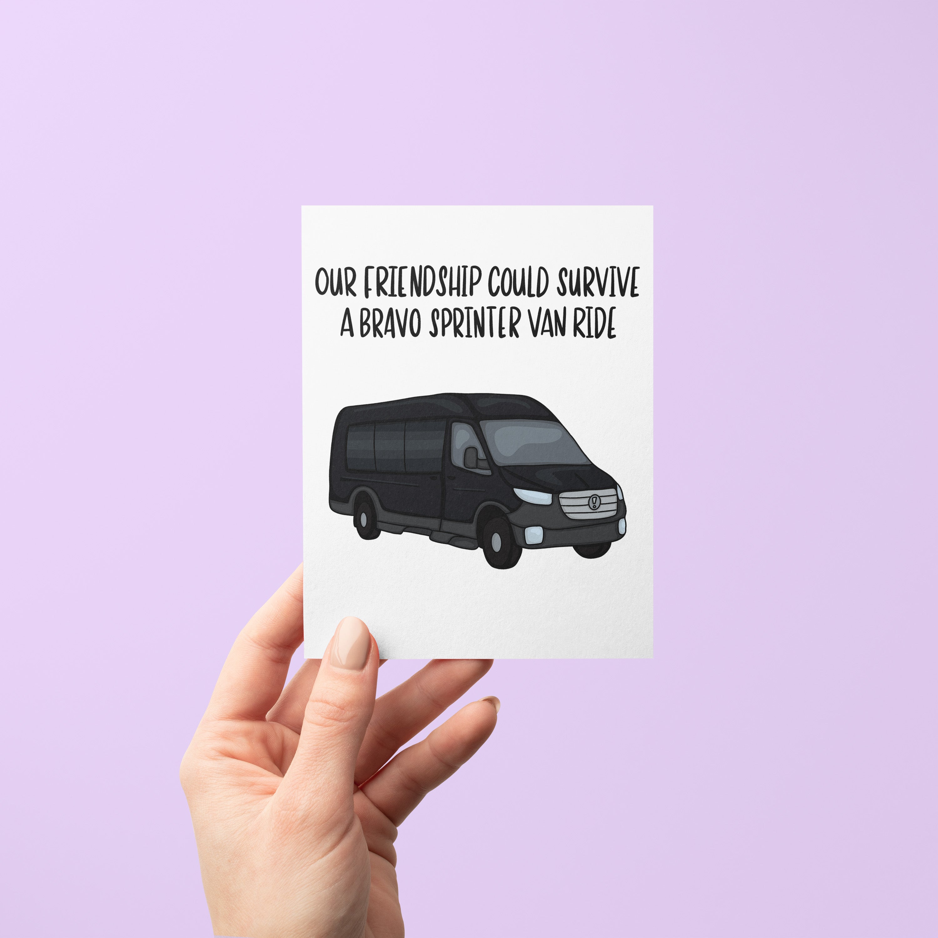 Bravo Sprinter Van love and friendship card