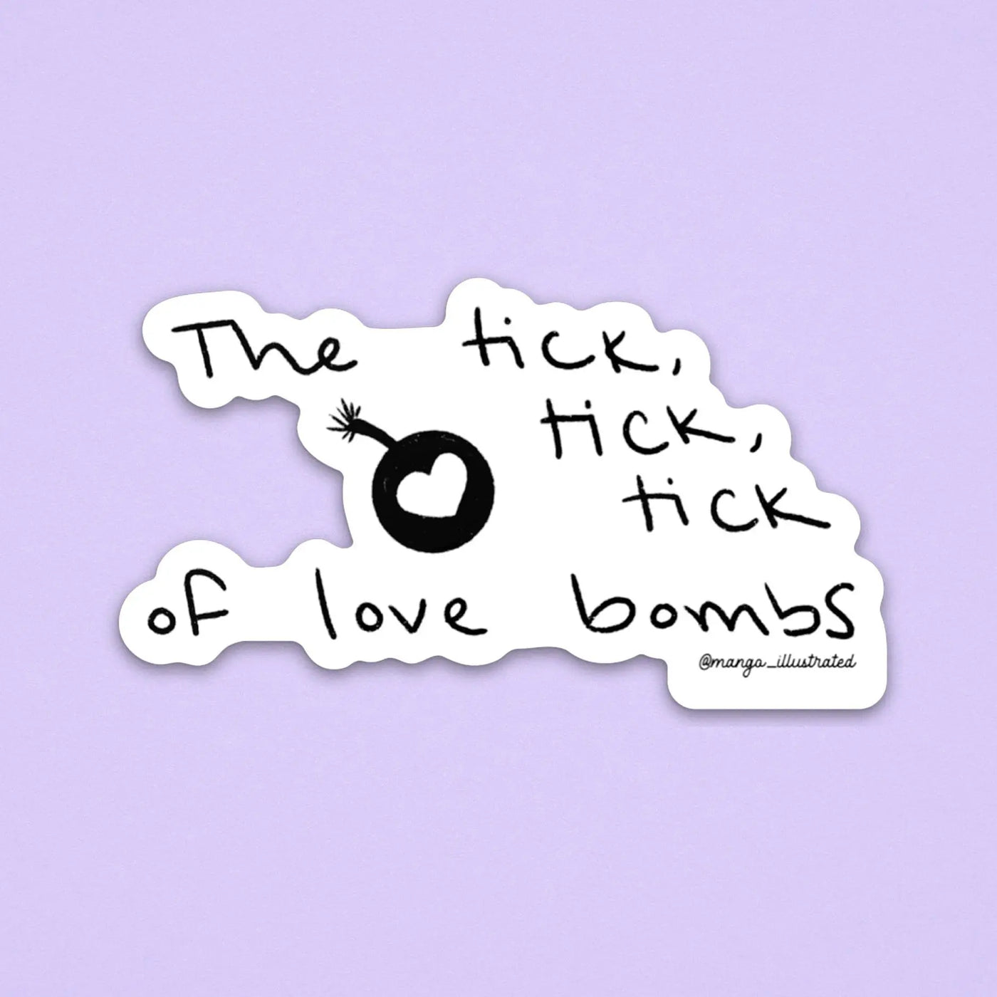 The tick tick tick of love bombs sticker MangoIllustrated