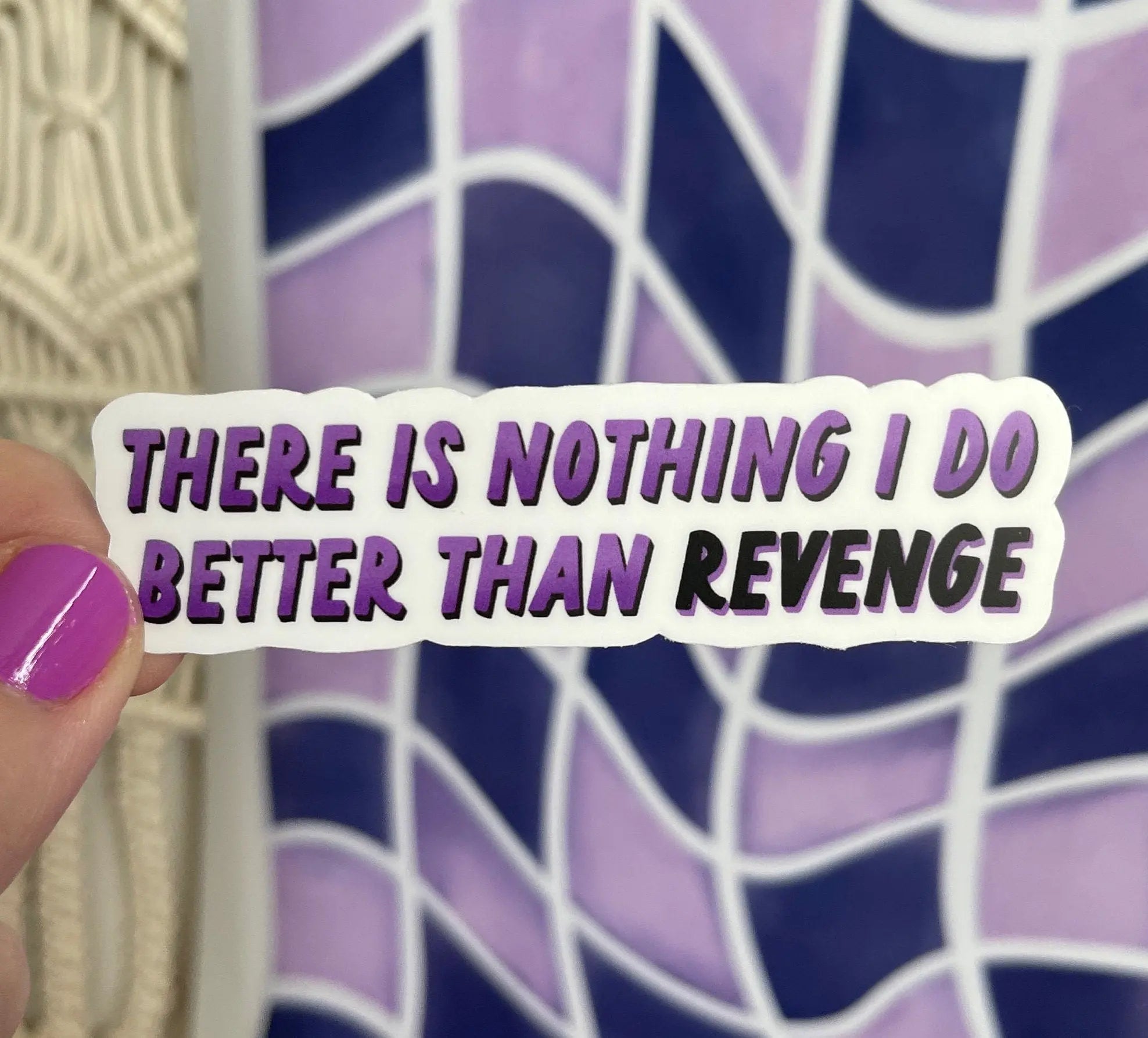 There Is Nothing I Do Better Than Revenge sticker MangoIllustrated